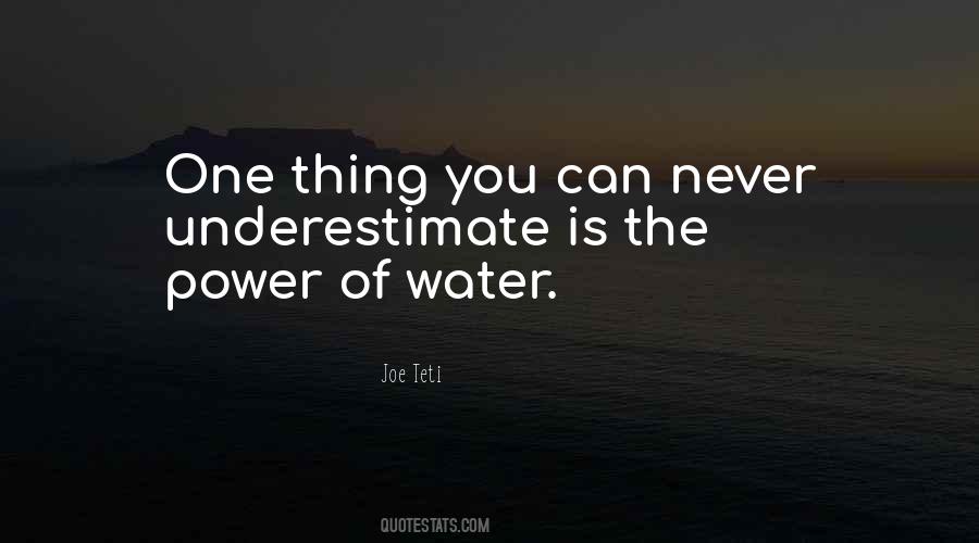 Power Of Water Quotes #1584856