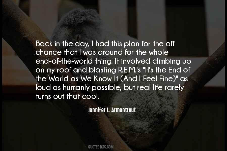 Up On The Roof Quotes #691690