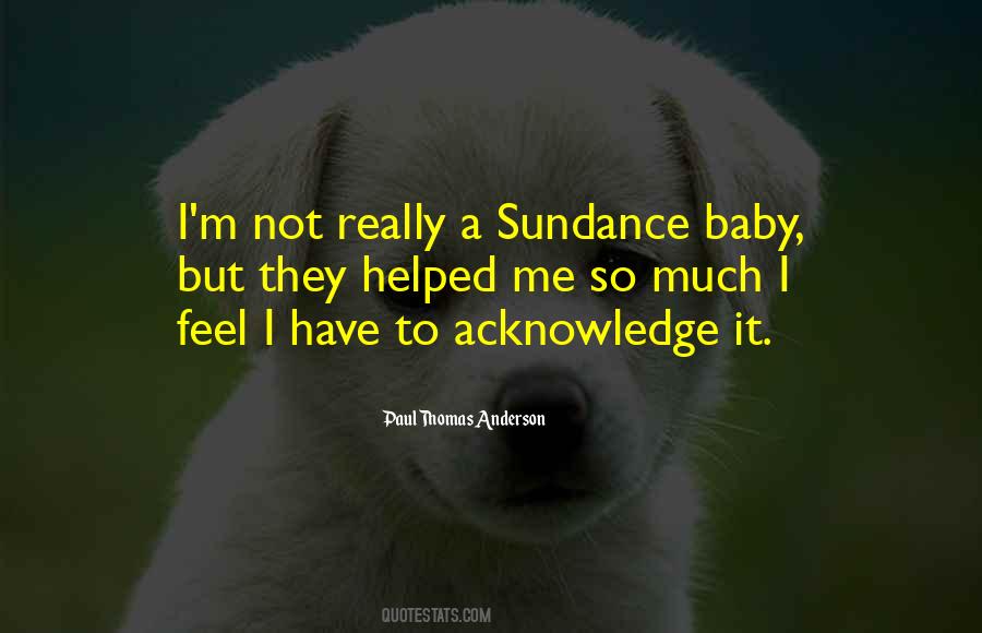 Acknowledge Me Quotes #1417694