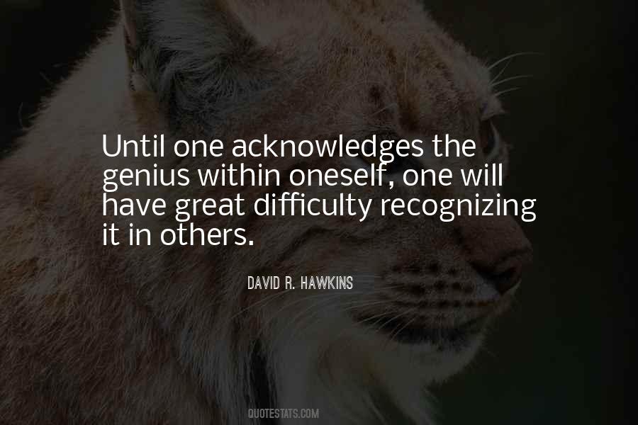 Acknowledge Others Quotes #840954