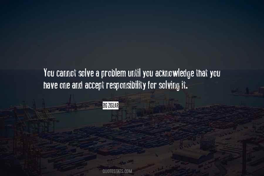 Acknowledge The Problem Quotes #388318