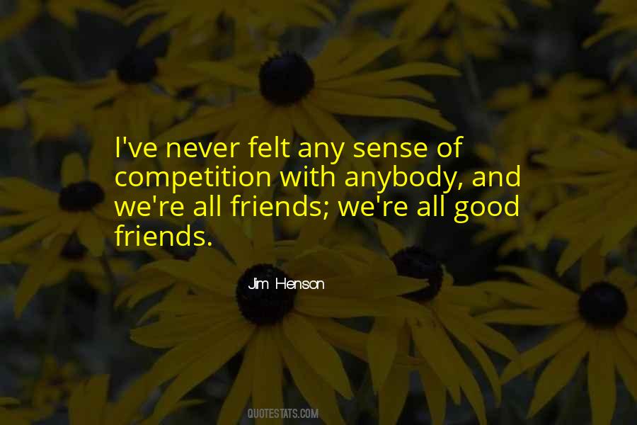 Friends We Quotes #1141718