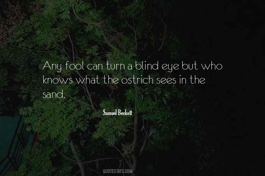 Turn A Blind Eye Quotes #1271777