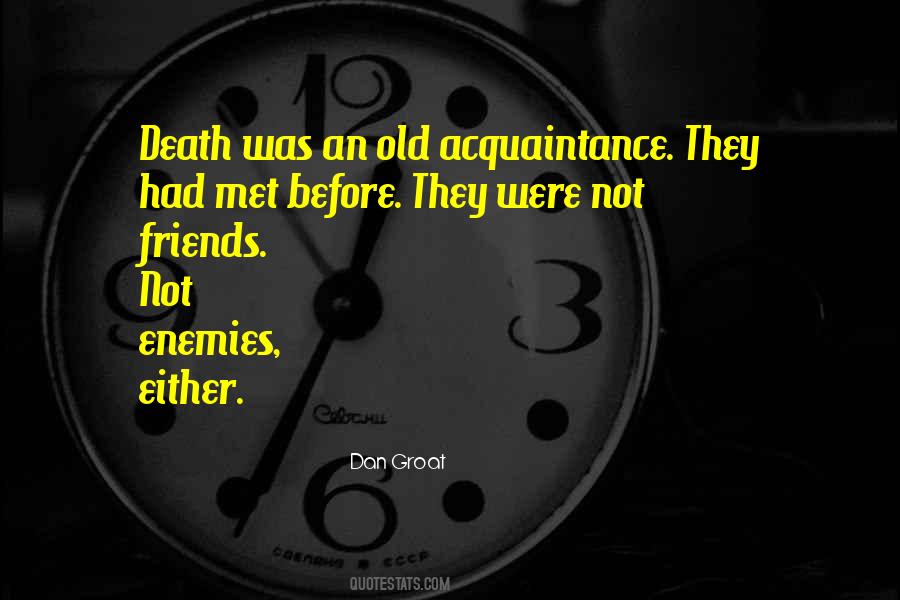 Acquaintance Death Quotes #1019642