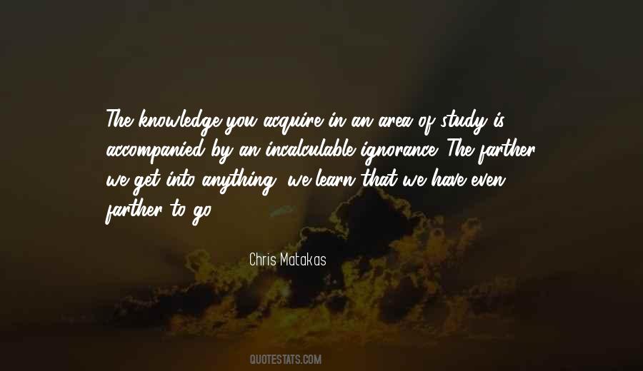 Acquire Knowledge Quotes #1294691