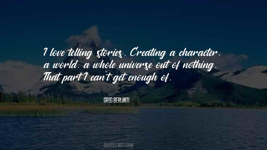 Creating Stories Quotes #1576541