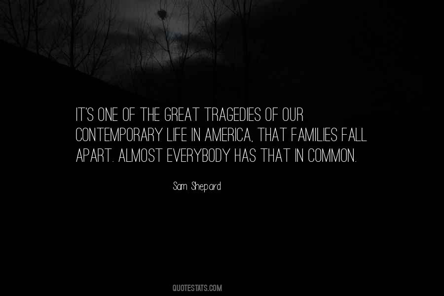 Tragedies Of Life Quotes #1614398