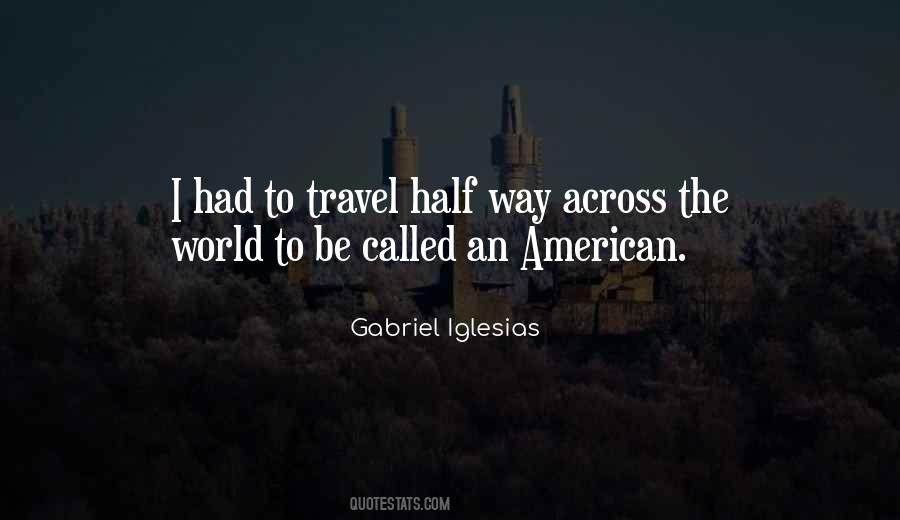 Across The World Quotes #1459732