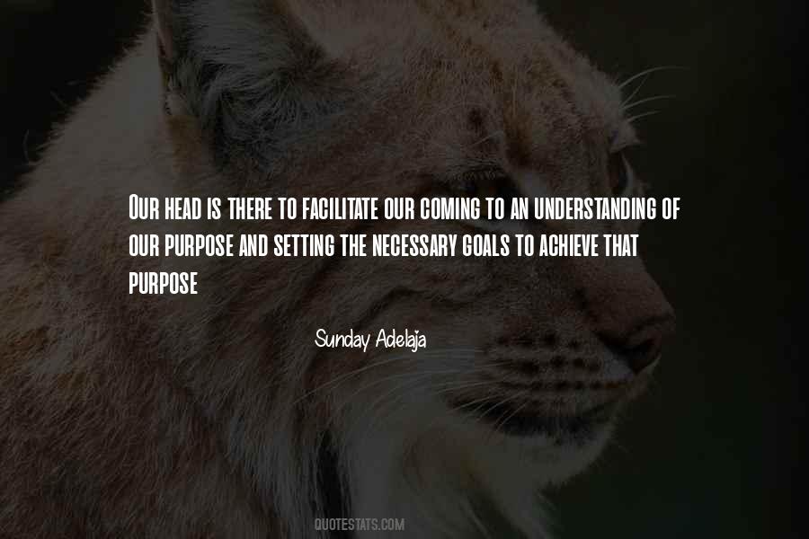 Understanding Purpose Quotes #368215