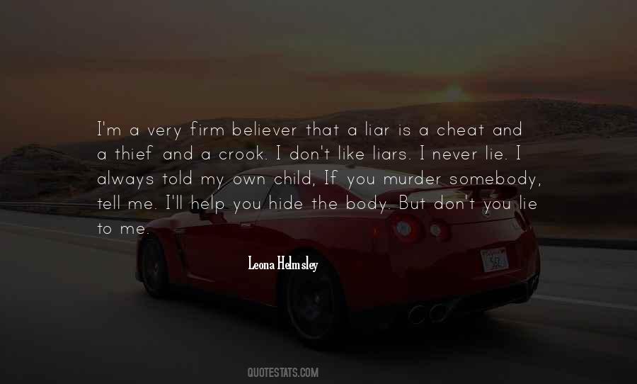 Never Lie Never Cheat Quotes #1866039