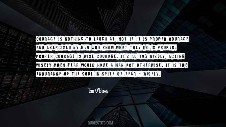 Act In Spite Of Fear Quotes #806221