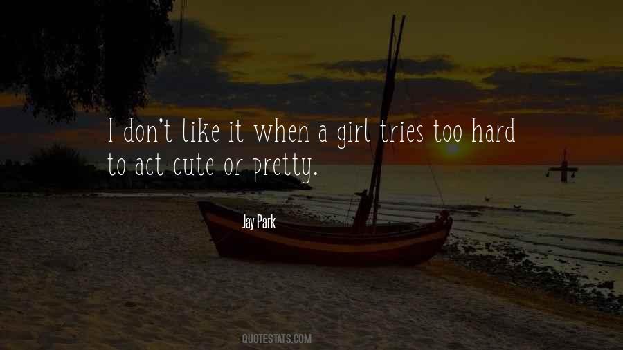 Act Like A Girl Quotes #1021746