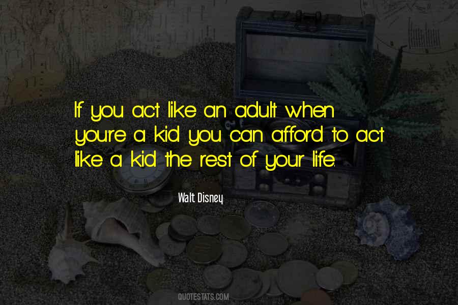 Act Like Adults Quotes #1101409