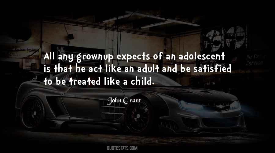 Act Like Adults Quotes #934102