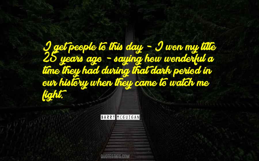 Day Watch Quotes #66010