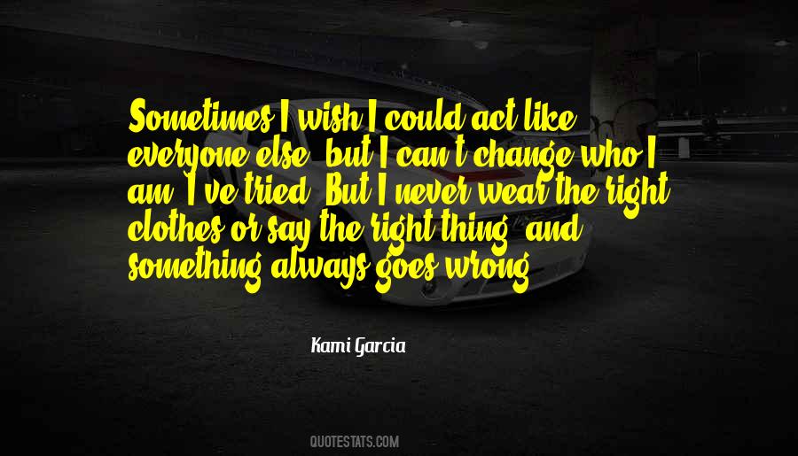 Act Like Nothing's Wrong Quotes #1338478