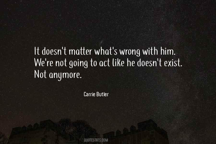 Act Like Nothing's Wrong Quotes #42655