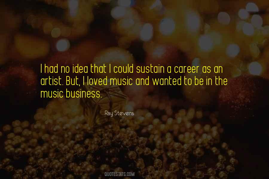 Music Career Quotes #117683