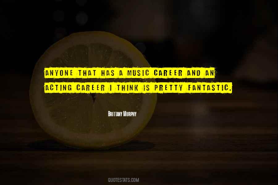 Music Career Quotes #843969