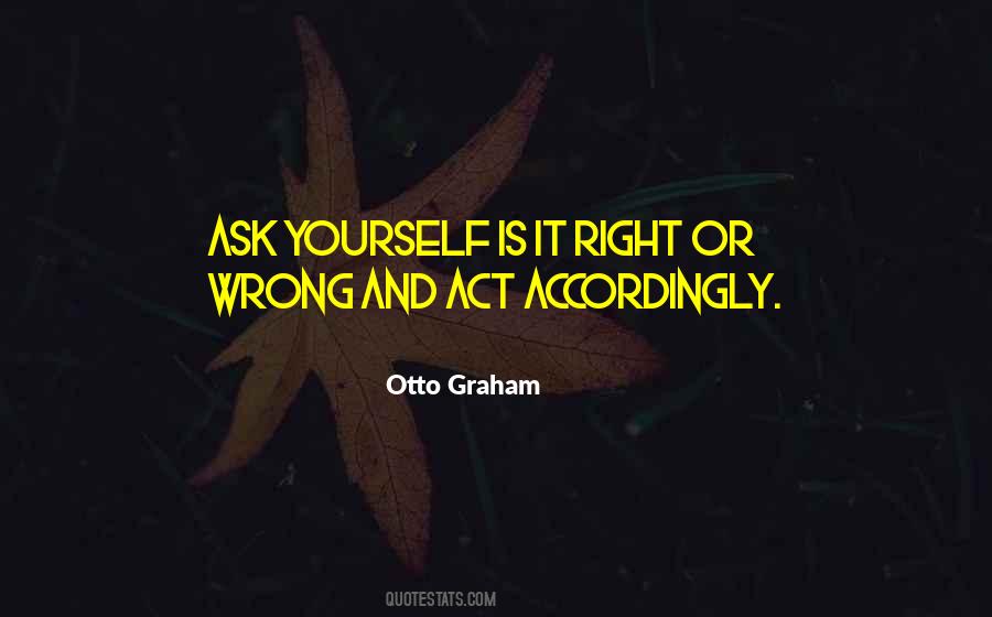 Act Right Quotes #306284