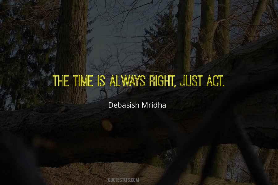 Act Right Quotes #343620