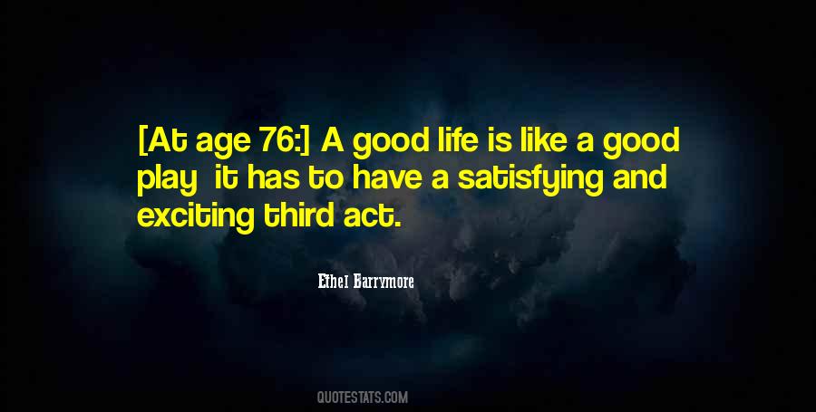 Act Your Age Quotes #995388