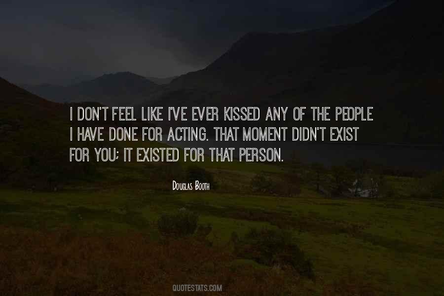 Acting Like You Don't Exist Quotes #1072304