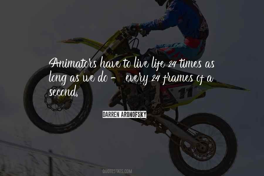 Live Life Long Quotes #1307125
