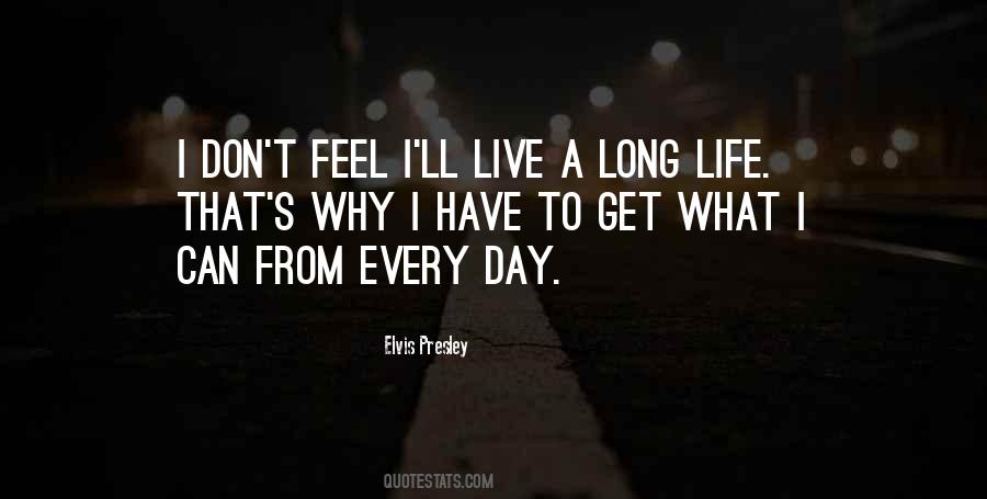 Live Life Long Quotes #1307805
