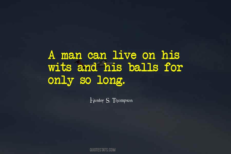 Live Life Long Quotes #1393244