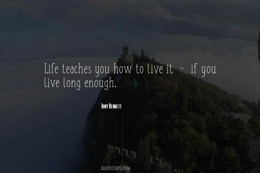 Live Life Long Quotes #1640149