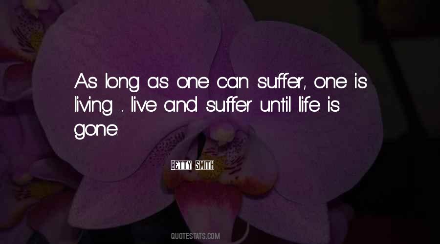Live Life Long Quotes #1872005