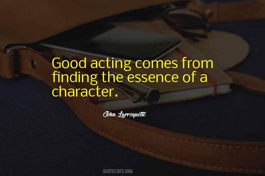 Acting Too Good Quotes #185766