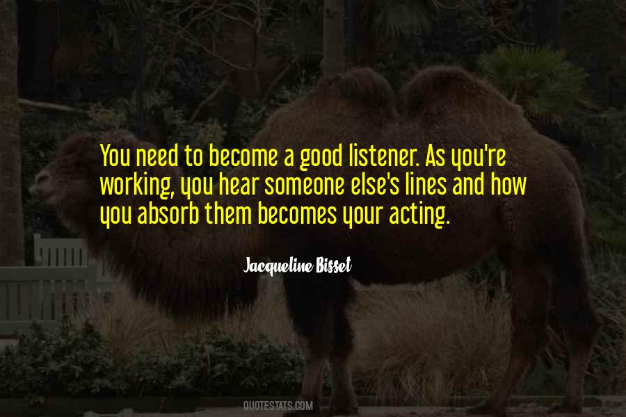 Acting Too Good Quotes #209660