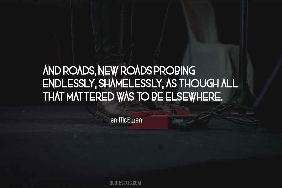 Quotes About New Roads #129846