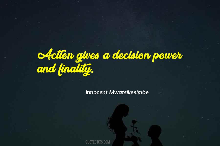 Action And Decision Quotes #1330940 Action And Decision Quotes #1330940