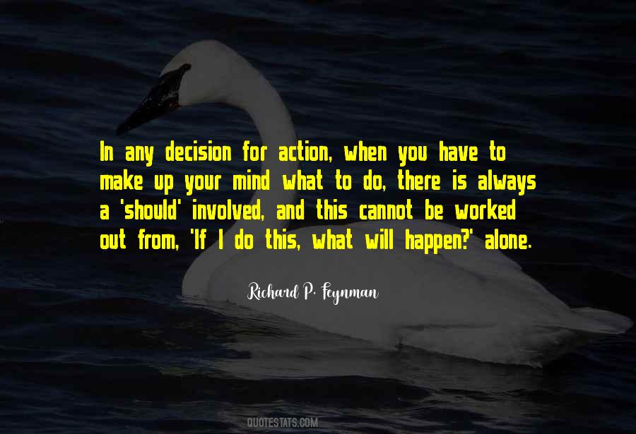 Action And Decision Quotes #704124 Action And Decision Quotes #704124