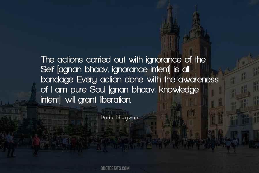 Knowledge Without Action Quotes #504942