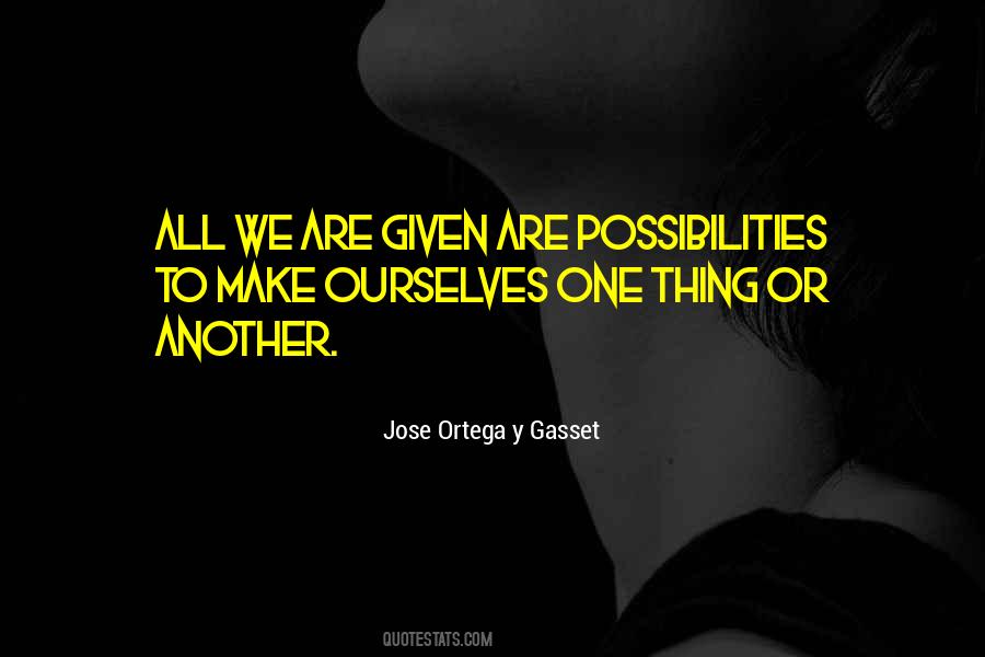 Jose Ortega Quotes #35159