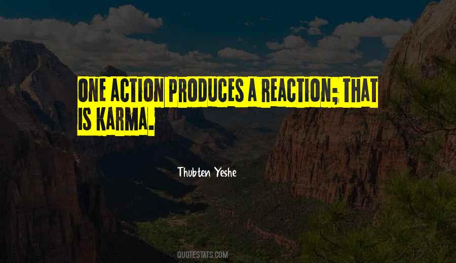 Action Not Reaction Quotes #505494