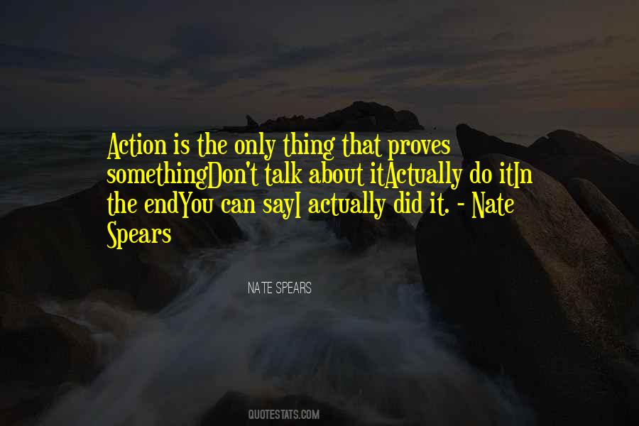 Action Not Talk Quotes #1547643