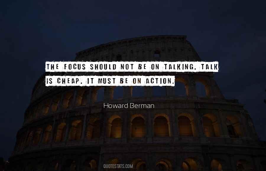 Action Not Talk Quotes #1587900