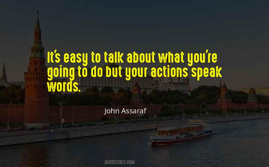 Action Not Talk Quotes #427009