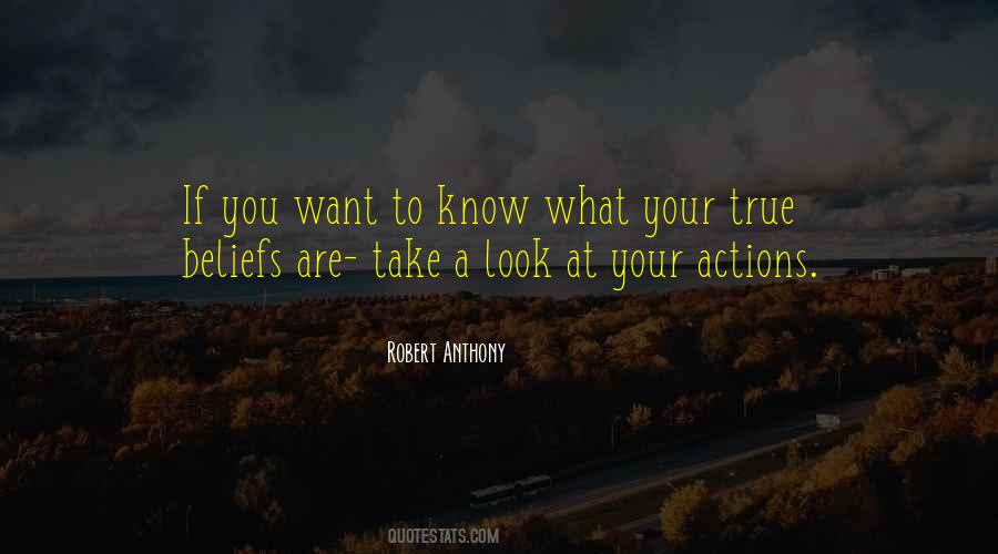 Actions Beliefs Quotes #1019990