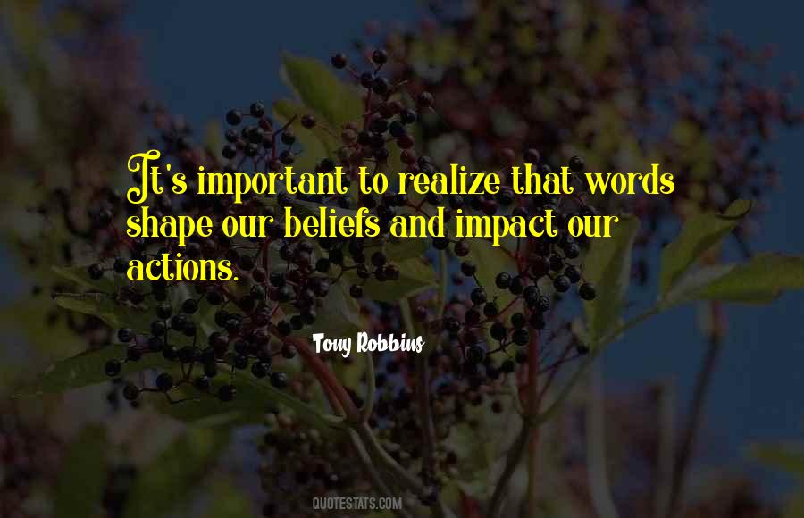 Actions Beliefs Quotes #1507580