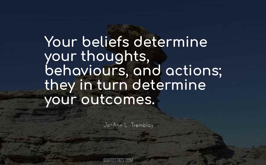 Actions Beliefs Quotes #346281