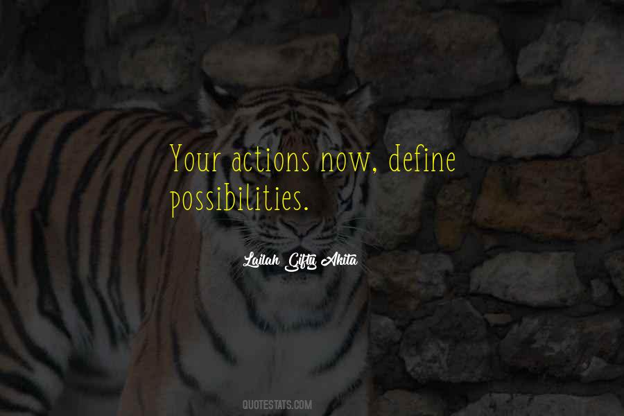 Actions Define Who You Are Quotes #1513140