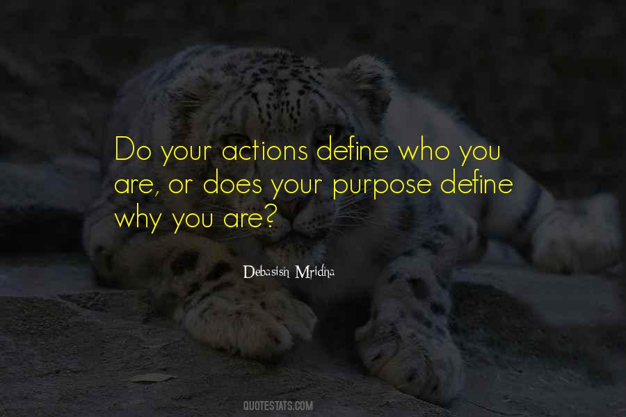 Actions Define Who You Are Quotes #1514774