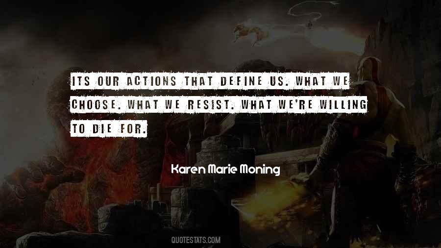 Actions Define You Quotes #1038590