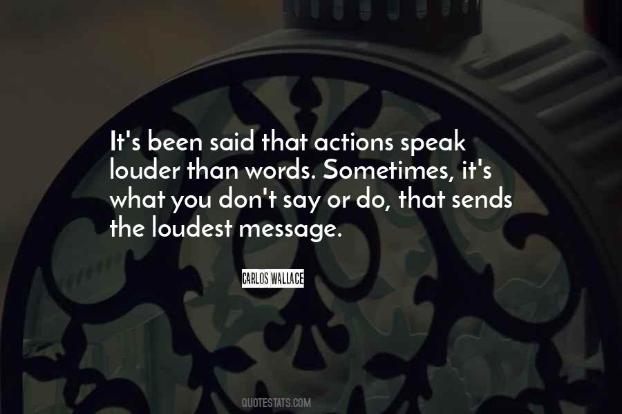 Actions Louder Quotes #297491